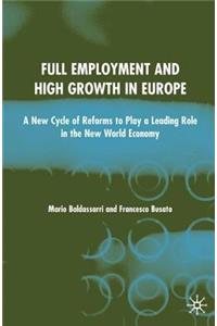 Full Employment and High Growth in Europe