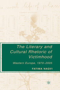 Literary and Cultural Rhetoric of Victimhood