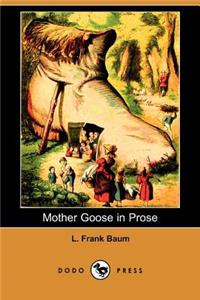 Mother Goose in Prose (Dodo Press)