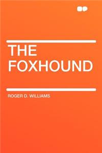 The Foxhound