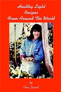 Healthy Light Recipes From Around the World