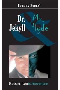 Dr. Jekyll and Mr. Hyde