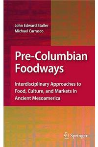 Pre-Columbian Foodways