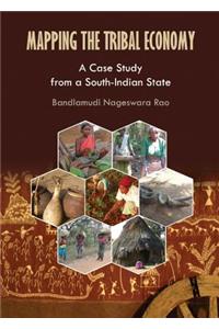 Mapping the Tribal Economy: A Case Study from a South-Indian State