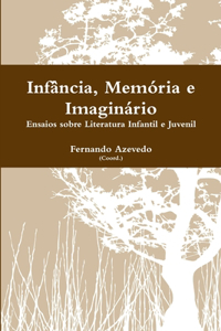 Infância, Memória e Imaginário