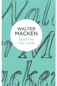 Seek the Fair Land