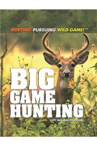 Big Game Hunting