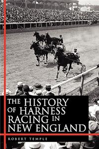 The History of Harness Racing in New England