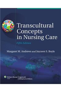 Transcultural Concepts in Nursing Care