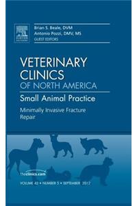Minimally Invasive Fracture Repair, an Issue of Veterinary Clinics: Small Animal Practice