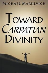 Toward Carpatian Divinity
