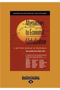 Alternatives to Economic Globalization (Large Print 16pt)