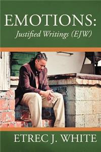 Emotions: Justified Writings (Ejw)