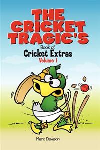 Cricket Tragic's Book of Cricket Extras