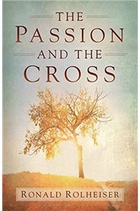 The Passion and the Cross