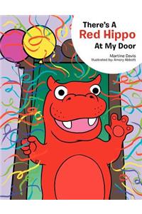 There's a Red Hippo at My Door