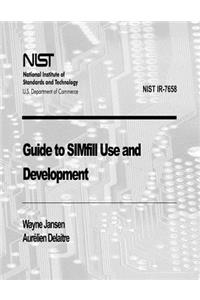 Guide to SIMfill Use and Devlopment (NIST IR-7658)