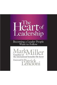 Heart of Leadership Lib/E