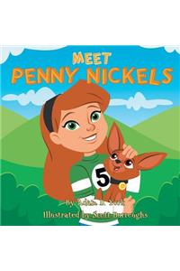 Meet Penny Nickels
