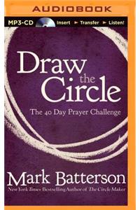 Draw the Circle: The 40 Day Prayer Challenge
