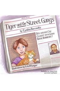 Tiger and the Street Gangs