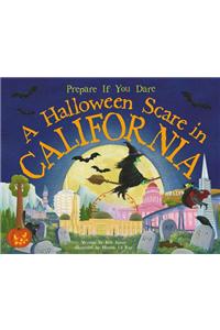 A Halloween Scare in California: Prepare If You Dare