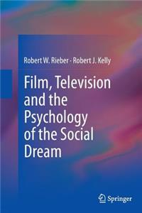 Film, Television and the Psychology of the Social Dream