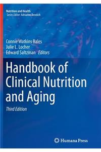 Handbook of Clinical Nutrition and Aging