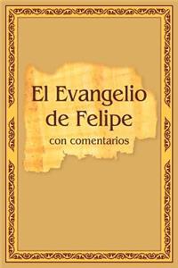 El Evangelio de Felipe con comentarios