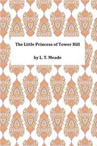 The Little Princess of Tower Hill
