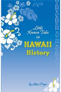 Little Known Tale in Hawaii History