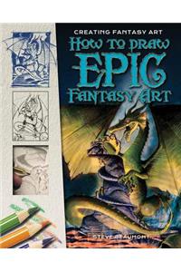 How to Draw Epic Fantasy Art