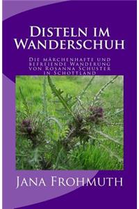 Disteln im Wanderschuh
