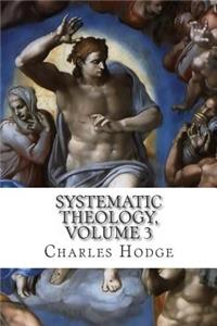 Systematic Theology, Volume 3