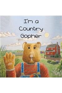 I'm a Country Gopher