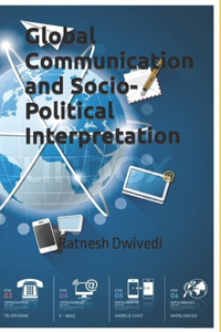 Global Communication and Socio-Political Interpretation