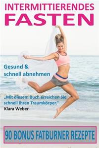 Intermittierendes Fasten Gesund & schnell abnehmen