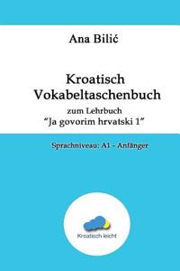 Kroatisch Vokabeltaschenbuch Zum Lehrbuch 