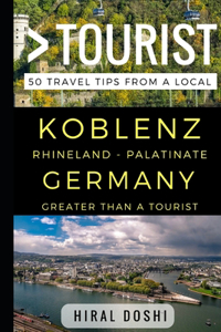 Greater Than a Tourist - Koblenz Rhineland - Palatinate Germany