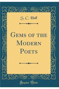 Gems of the Modern Poets (Classic Reprint)