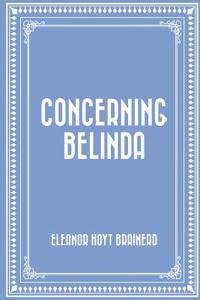 Concerning Belinda