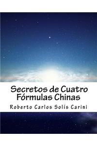 Secretos de Cuatro Formulas Chinas