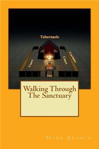 Walking Through The Sanctuary