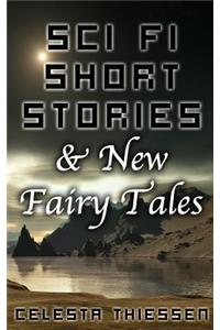 Sci Fi Short Stories & New Fairy Tales