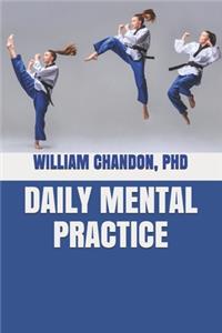 Daily Mental Practice