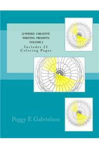 22 Weeks Creative Writing Prompts Volume 2