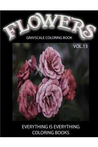 Flowers, The Grayscale Coloring Book Vol.13
