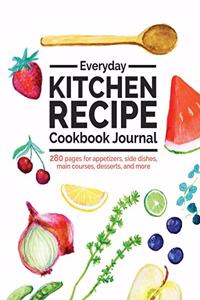 Everyday Kitchen Recipe Cookbook Journal