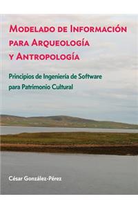 Modelado de Información para Arqueología y Antropología