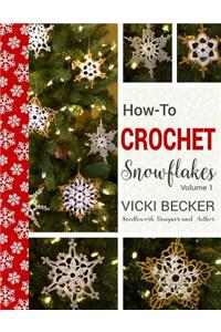 How-To-Crochet Snowflakes